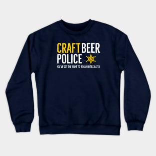 Craft Beer Police T-Shirt Crewneck Sweatshirt